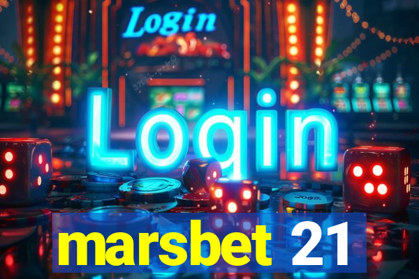 marsbet 21