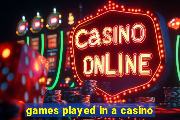 games played in a casino