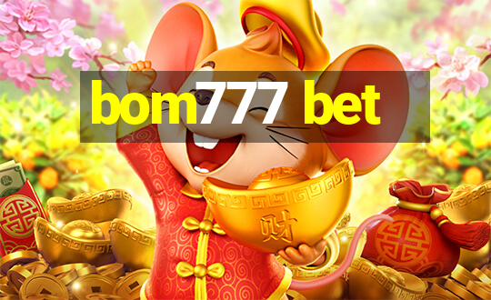 bom777 bet