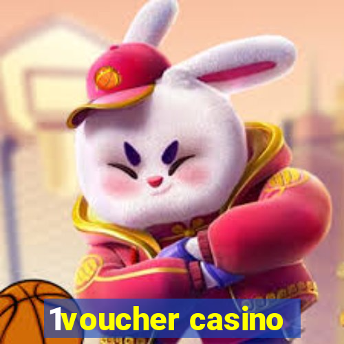 1voucher casino