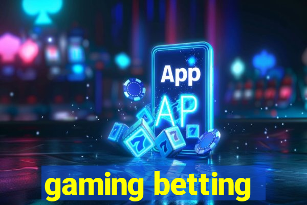 gaming betting