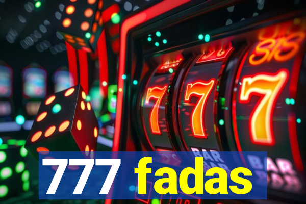 777 fadas