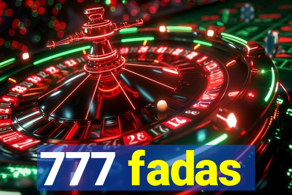 777 fadas