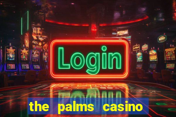 the palms casino las vegas nevada