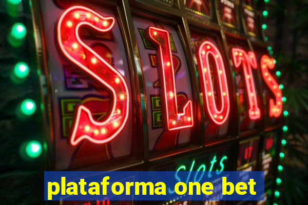 plataforma one bet