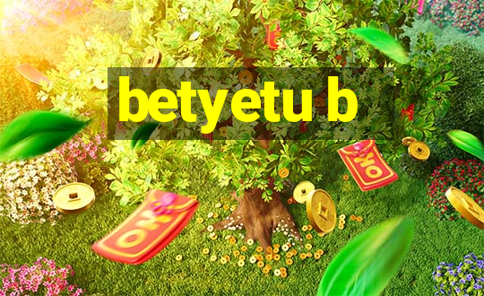 betyetu b