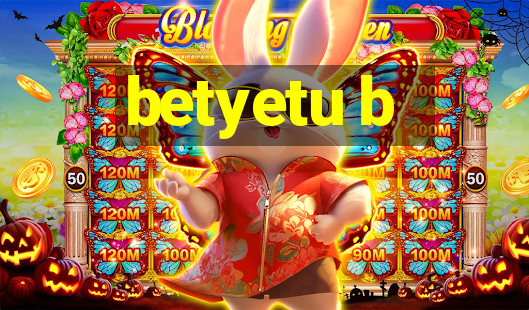 betyetu b