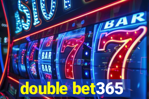 double bet365