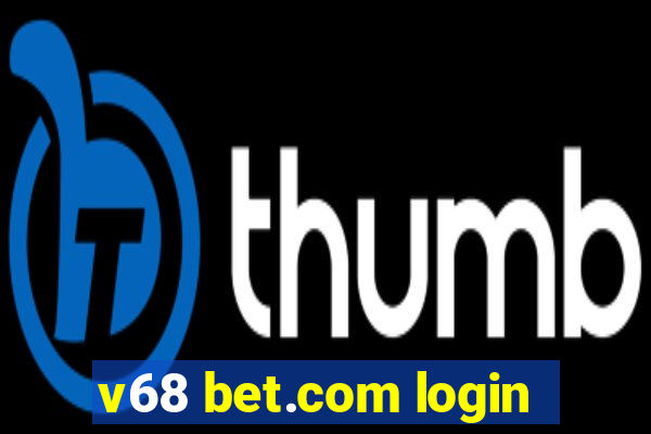 v68 bet.com login