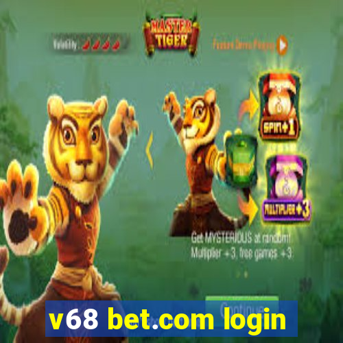 v68 bet.com login