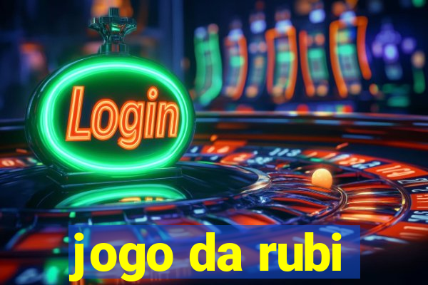 jogo da rubi