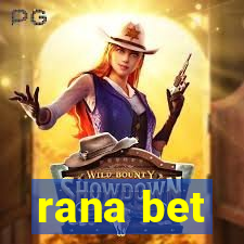 rana bet