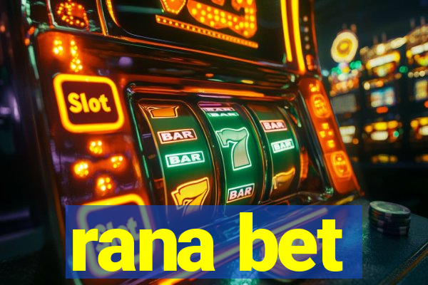 rana bet