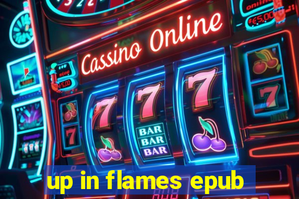 up in flames epub