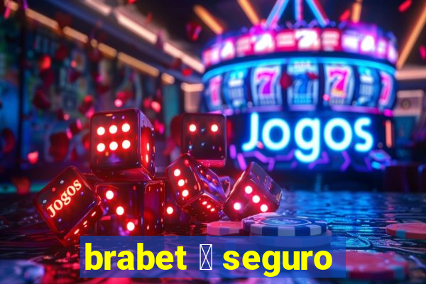 brabet 茅 seguro