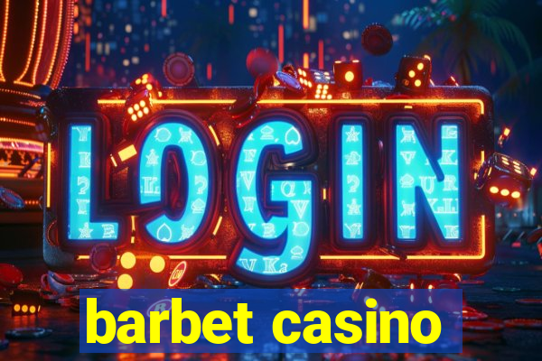 barbet casino