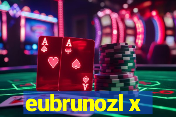 eubrunozl x