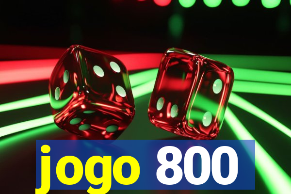 jogo 800