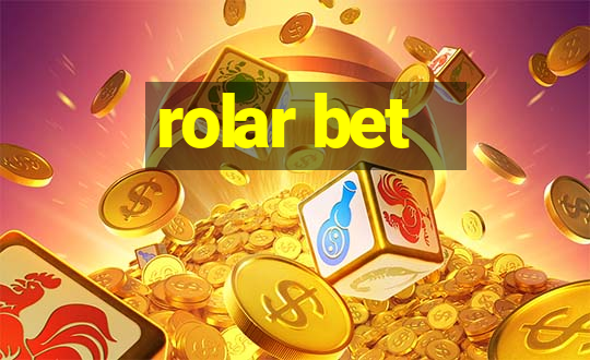 rolar bet