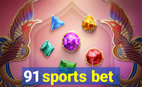 91 sports bet