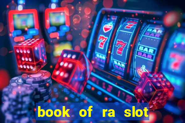 book of ra slot free play