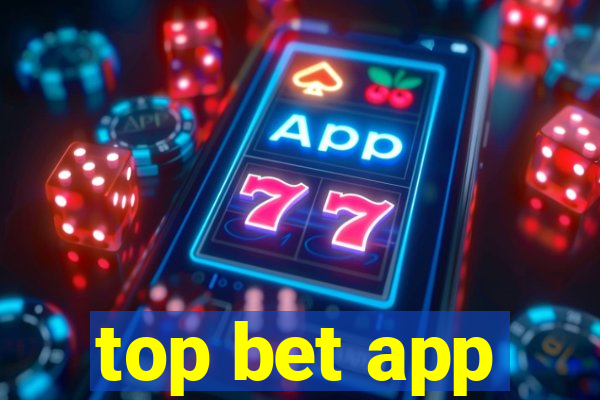 top bet app