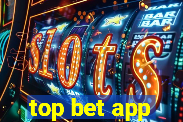 top bet app