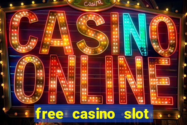 free casino slot games with bonus