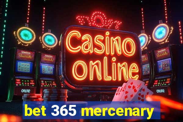 bet 365 mercenary