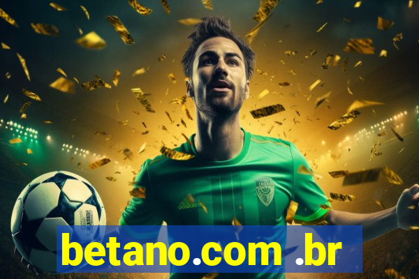 betano.com .br