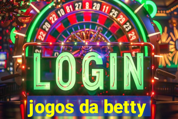 jogos da betty