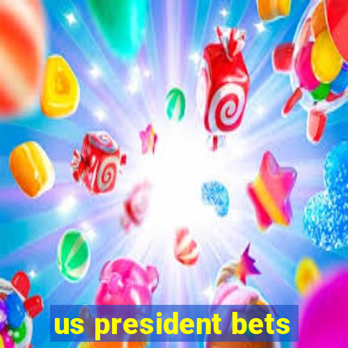 us president bets