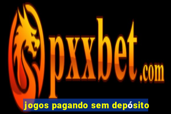 jogos pagando sem depósito