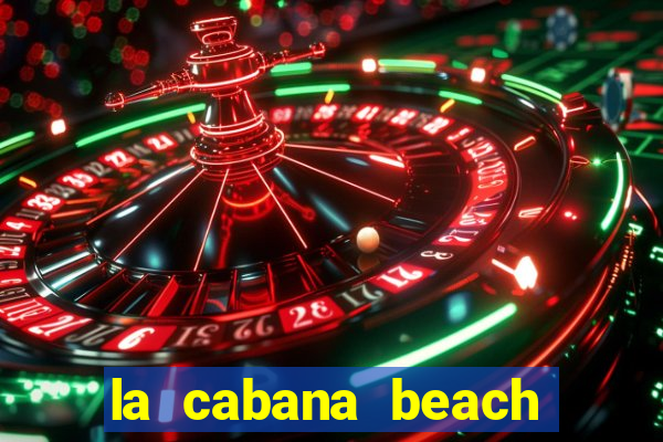 la cabana beach and casino aruba