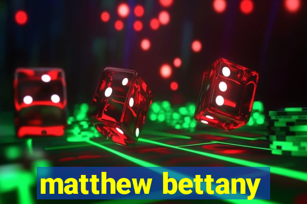 matthew bettany