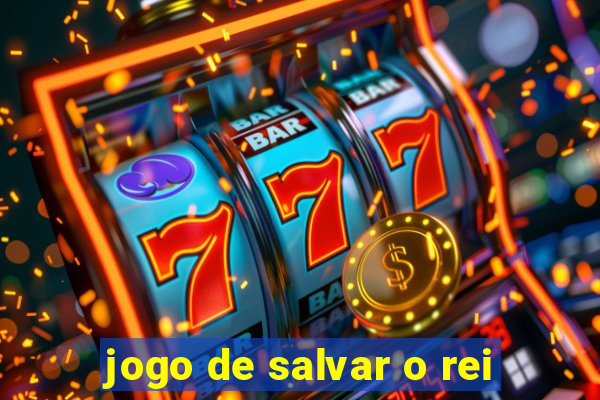 jogo de salvar o rei