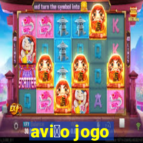 avi茫o jogo