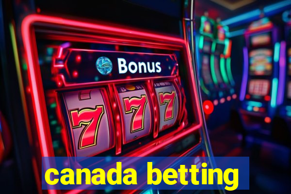 canada betting