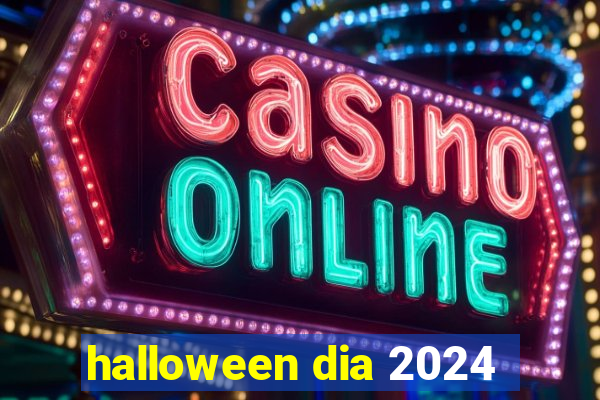 halloween dia 2024