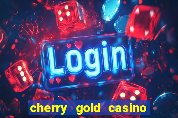 cherry gold casino no deposit welcome bonus