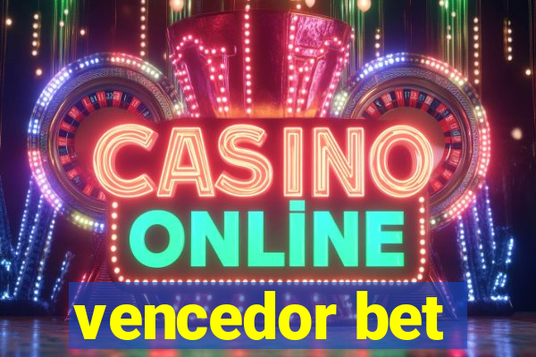 vencedor bet