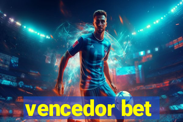 vencedor bet