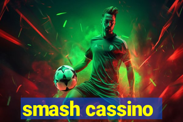 smash cassino