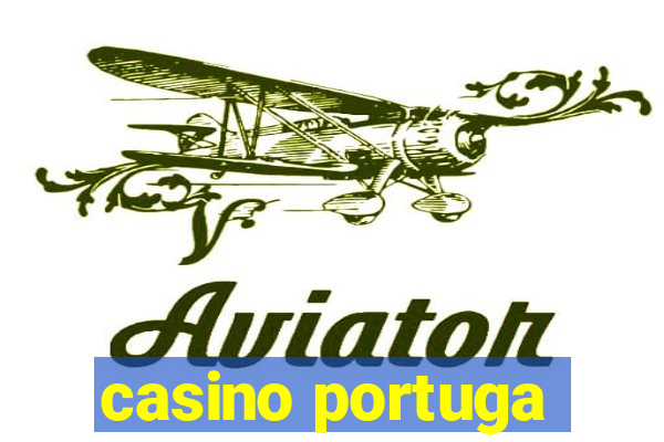 casino portuga