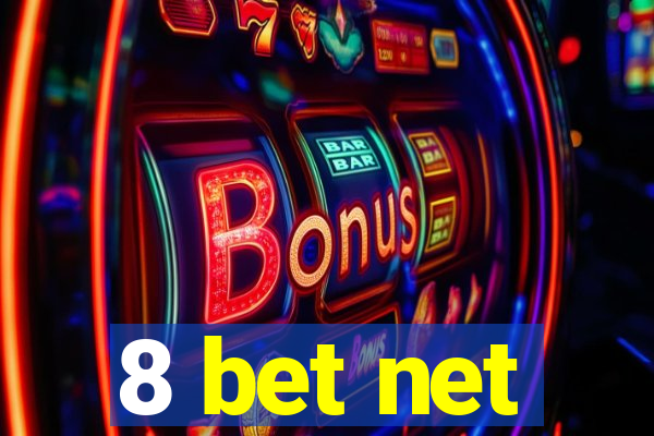 8 bet net