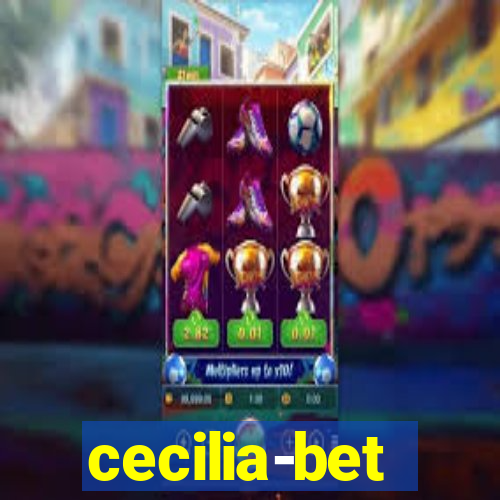 cecilia-bet