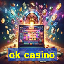 ok casino