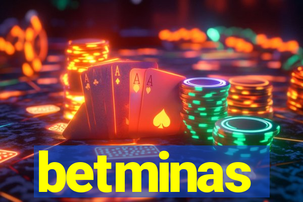 betminas