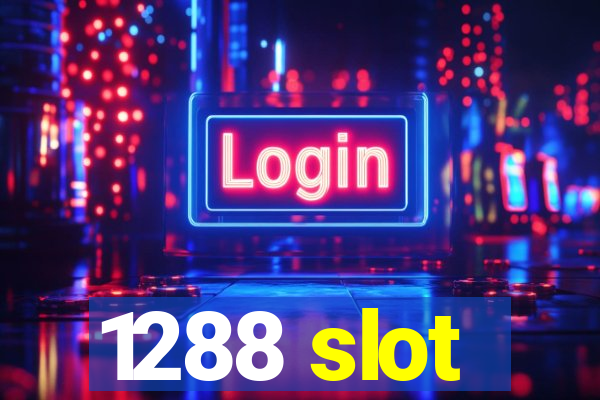 1288 slot