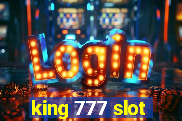 king 777 slot